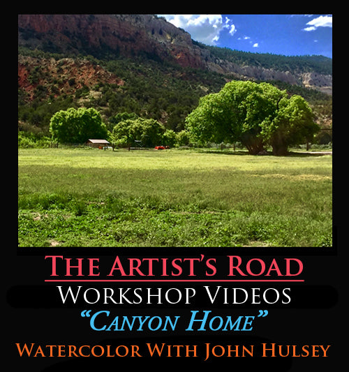 Canyon Home Watercolor Workshop with John Hulsey Zoom recording