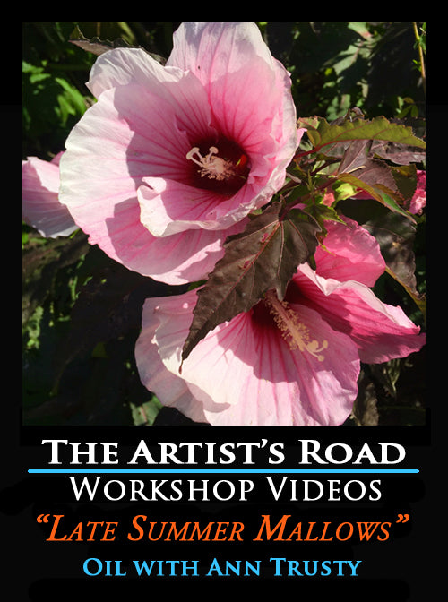 Late Summer Mallows Oil Painting Workshop with Ann Trusty Zoom Recording