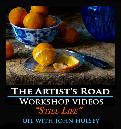 Still Life Oil Painting Workshop with John Hulsey Zoom Recording